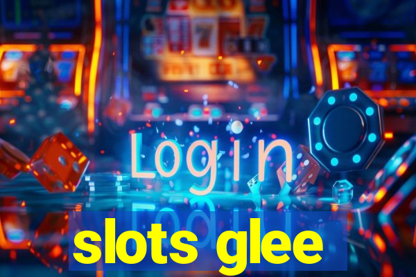 slots glee